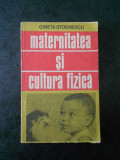 GINETA STOENESCU - MATERNITATEA SI CULTURA FIZICA