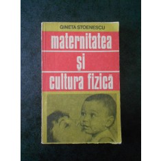 GINETA STOENESCU - MATERNITATEA SI CULTURA FIZICA