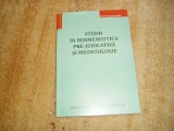 Studii &icirc;n hermeneutica pre-judicativă și meontologie, vol. 6