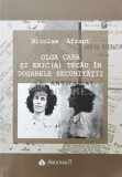 OLGA CABA ŞI ERIC TECĂU &Icirc;N DOSARELE SECURITĂŢII - 2018 - Nicolae Afrapt ($O107)