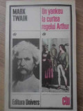 UN YANKEU LA CURTEA REGELUI ARTHUR-MARK TWAIN