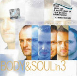 CD Body &amp; Soul - &Icirc;n 3 (Original, 2003, Ino Music, Made in Romania) Pop Rock Alternativ