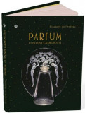 Parfum. O istorie grandioasa - Baroque Books &amp; Arts