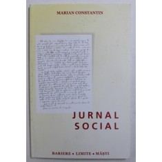 JURNAL SOCIAL - BARIERE , LIMITE , MASTI de MARIAN CONSTANTIN , 2005
