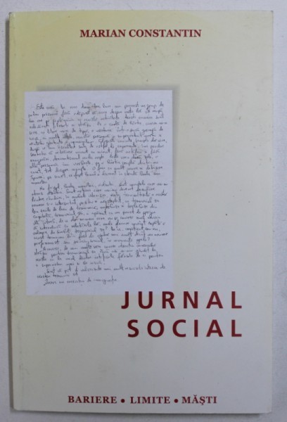 JURNAL SOCIAL - BARIERE , LIMITE , MASTI de MARIAN CONSTANTIN , 2005 JURNAL SOCIAL - BARIERE , LIMITE , MASTI de MARIAN CONSTANTIN , 2005