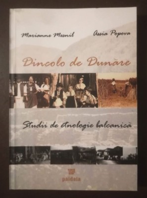 Marianne Mesnil; Assia Popova - Dincolo de Dunăre: studii de etnologie balcanică foto