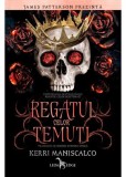 Regatul celor Temuti - Kerri Maniscalco - Corint