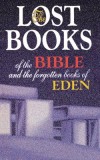 The Lost Books of the Bible and the Forgotten Books of Eden