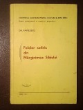Gh. Pavelescu - Folclor satiric din Mărginimea Sibiului (studiu și culegere; 1971) (puțin uzată, vezi descriere)