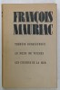 THERESE DESQUEYROUX / LE NOEUD DE VIPERES/ LES CHEMINS DE LA MER , romans par FRANCOIS MAURIAC , COLEGAT , 1966 , PREZINTA SUBLINIERI SI INSEMNARI *