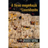 A f&aacute;ra&oacute; meg&eacute;rkezik Lisszabonba - Piros Vera