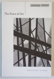 THE FORCE OF ART by KRZYSTOF ZIAREK , 2004