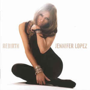 CD Jennifer Lopez - Rebirth, original foto