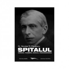 Spitalul, Coranul, Talmudul, Cahalul, Francmasoneria - Dr. Nicolae Paulescu