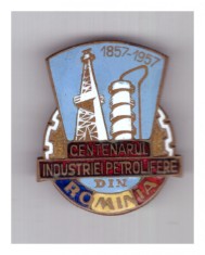 Insigna Centenarul industriei petrolifere din Romania, 1857-1957, inseriata
