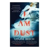 I Am Dust