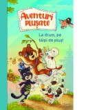 Aventuri plusate. La drum, pe talpi de plus! - Sabine Stading, Nadine Reitz