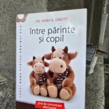 INTRE PARINTE SI COPIL - HAIM G. GINOTT