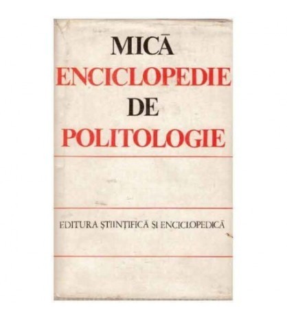 - Mica enciclopedie de politologie - 124216