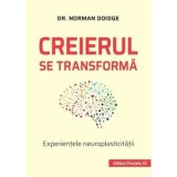 Creierul se transforma. Experientele neuroplasticitatii. Editia a 3-a/Norman Doidge, Paralela 45