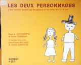 LES DEUX PERSONNAGES. L'ETRE HUMAIN DESSINE PAR LES GARCONS ET LES FILLES DE 6 A 18 ANS (INVESTIGATION PSYC-364025