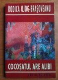 Rodica Ojog-Brasoveanu - Cocoșatul are alibi