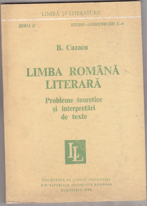 bnk ant Boris Cazacu - Limba romana literara - cu dedicatie