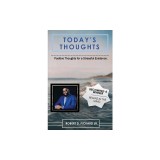 Today&#039;s Thoughts: Positive Thoughts for a Stressful Existence