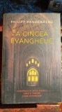 A CINCEA EVANGHELIE,PHILIPP VANDENBERG/ EDITURA RAO/CARTONATA,318 pagini/Hm