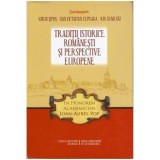 Sorin Sipos, Dan Octavian Cepraga, Ion Gumenai - Traditii istorice romanesti si perspective europene - 124701