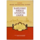 Sorin Sipos, Dan Octavian Cepraga, Ion Gumenai - Traditii istorice romanesti si perspective europene - 124701