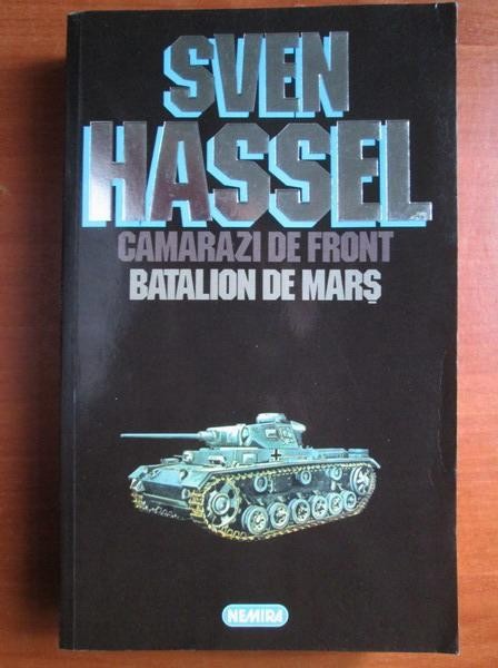 Opere complete (vol. 2) Camarazi de front. Batalion de mars - Sven Hassel