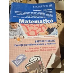 Petre Simion, Victor Nicolae - Matematica, breviar teoretic, exercitii si probleme propuse si rez