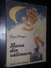 carte veche POVESTI,LUNA DIN CALIMARA -CEZAR DRAGOI,I.CREANGA ANUL 1981,TGRATUIT foto