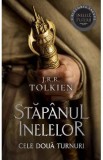 Cele doua turnuri. Trilogia Stapanul inelelor Vol.2 - J. R. R. Tolkien