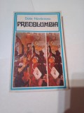 PRECOLUMBIA ~ DARIE NOVACEANU