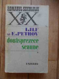 Douasprezece Scaune - I. Ilf E. Petrov ,533298, 1970, Ilf si Petrov