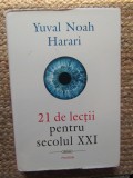 21 DE LECTII PENTRU SECOLUL XXI de YUVAL NOAH HARARI , 2018