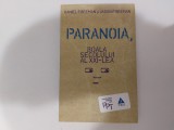 Daniel Freeman/Jason Freeman Paranoia boala secolului al XXI-lea