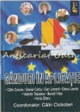 Ganduri in Aplicatie - Calin Ciobotari, Calin Cocora, Daniel Corbu, Dan Jumara, Elena Leonte, Valentin Talpalaru, Benoit Vitse, Horia Zilieru