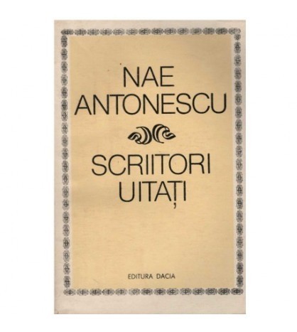 Nae Antonescu - Scriitori uitati - 123272