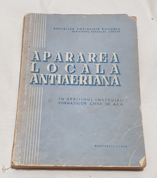 Carte veche APARAREA LOCALA ANTIAERIANA