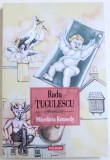 MACELARIA KENNEDY de RADU TUCULESCU , 2017