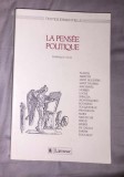 La pens&eacute;e politique - textes essentiels / ed. Dominique Colas