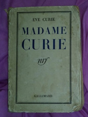 Madame Curie / Eve Curie prima ed. franceza 1938 foto