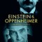 Einstein and Oppenheimer: The Meaning of Genius