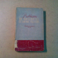 PROBLEME DE MATEMATICI CU CONTINUT POLITEHNIC - Cl. VIII-XI - O. Sacter -1958