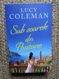 Sub soarele din Positano - Lucy Coleman