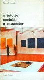 Kenneth Hudson - O istorie sociala a muzeelor