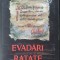Evadari ratate, Constantin Vremulet, 2012, 426 pag